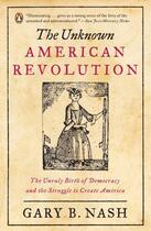 Couverture du livre « The Unknown American Revolution » de Nash Gary B aux éditions Penguin Group Us