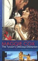 Couverture du livre « The Tycoon's Delicious Distraction (Mills & Boon Modern) » de Maggie Cox aux éditions Mills & Boon Series