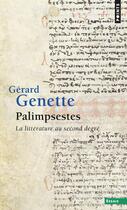 Couverture du livre « Palimpsestes : la littérature au second degré » de Gerard Genette aux éditions Points