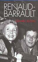 Couverture du livre « Les renaud-barrault » de Gerard Bonal aux éditions Seuil