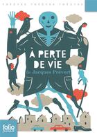 Couverture du livre « À perte de vie » de Jacques Prevert aux éditions Gallimard-jeunesse