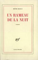 Couverture du livre « Un rameau de la nuit » de Henri Bosco aux éditions Gallimard (patrimoine Numerise)