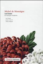 Couverture du livre « Les essais » de Michel De Montaigne aux éditions Gallimard