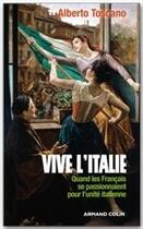 Couverture du livre « Vive l'Italie ; quand les français se passionnaient pour l'unité italienne » de Alberto Toscano aux éditions Armand Colin