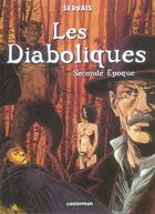 Couverture du livre « Les diaboliques - t02 - seconde epoque » de Servais/Raives aux éditions Casterman