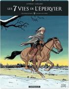 Couverture du livre « Les 7 vies de l'épervier - troisième époque Tome 1 : quinze ans après » de Patrick Cothias et Andre Juillard aux éditions Dargaud