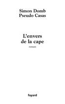 Couverture du livre « L'envers de la cape » de Simon Domb et Pseudo Casas aux éditions Fayard