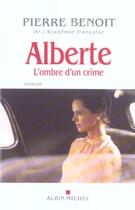 Couverture du livre « Alberte (édition 2005) » de Pierre Benoit aux éditions Albin Michel