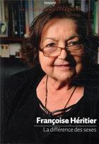 Couverture du livre « La différence des sexes » de Francoise Heritier aux éditions Bayard
