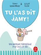 Couverture du livre « Tu l'as dit Jamy ! une aventure scientifique pour tous en BD » de Leslie Plee et Jamy Gourmaud aux éditions Le Livre De Poche