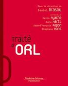 Couverture du livre « Traite d'ORL » de Hans/Ayache/Brasnu aux éditions Lavoisier Medecine Sciences