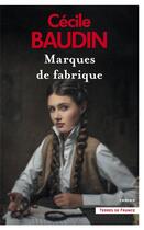 Couverture du livre « Marques de fabrique » de Cecile Baudin aux éditions Presses De La Cite