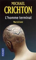 Couverture du livre « L'homme terminal » de Michael Crichton aux éditions Pocket