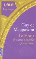 Couverture du livre « Le Horla Et Autres Nouvelles Fantastiques » de Guy de Maupassant aux éditions Pocket