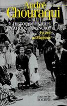 Couverture du livre « Histoire des juifs en Afrique du nord Tome 1 ; en exil au Maghreb » de André Chouraqui aux éditions Rocher