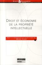 Couverture du livre « Droit et économie de la propriété intellectuelle » de  aux éditions Lgdj