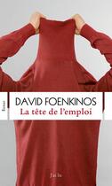Couverture du livre « La tête de l'emploi » de David Foenkinos aux éditions J'ai Lu
