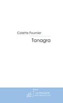 Couverture du livre « Tanagra » de Fournier-C aux éditions Editions Le Manuscrit