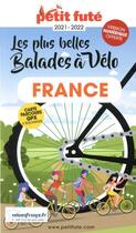 Couverture du livre « Les plus belles balades de France à Vélo (édition 2021/2022) » de  aux éditions Le Petit Fute