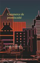 Couverture du livre « Commerce de promiscuité » de Lionel Lalande aux éditions Books On Demand