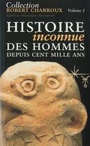 Couverture du livre « Histoire inconnue des hommes depuis 100000 ans » de Robert Charroux aux éditions Moryason