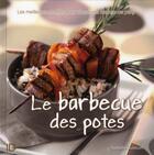 Couverture du livre « Le barbecue des potes » de Nadjette Guidoum aux éditions City