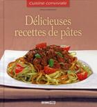 Couverture du livre « Délicieuses recettes de pâtes » de Kaufmann Johann aux éditions Editions Esi