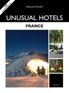 Couverture du livre « Unusual hotels ; France » de Collectif Michelin aux éditions Michelin