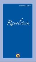 Couverture du livre « Ravolstein ; tragie-comédie épistolaire » de Pierre Koenig aux éditions L'editeur En Ligne