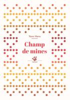 Couverture du livre « Champ de mines » de Mens Yann aux éditions Thierry Magnier