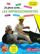Couverture du livre « Je joue avec les impressionnistes » de  aux éditions Faton Jeunesse