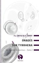 Couverture du livre « Orages sur tyrrhena - tome 2 des monde de quirinus » de Fl Castle & Jc Gapdy aux éditions Jingwei Agency