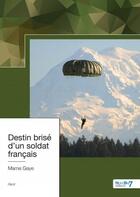 Couverture du livre « Destin brisé d'un soldat français » de Mame Gaye aux éditions Nombre 7