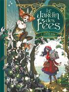 Couverture du livre « Le jardin des fées Tome 2 : la petite reine » de Nora Moretti et Audrey Alwett aux éditions Drakoo
