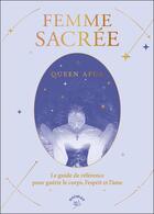 Couverture du livre « Femme sacrée : le guide de référence pour guérir le corps, l'esprit et l'âme » de Queen Afua aux éditions Animae