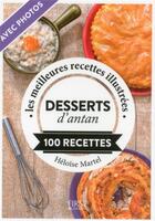 Couverture du livre « Desserts d'antan ; 100 recettes » de Heloise Martel aux éditions First