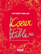 Couverture du livre « Le coeur sur la table : pour une révolution romantique » de Victoire Tuaillon aux éditions Binge Audio