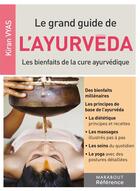 Couverture du livre « Le grand guide de l'Ayurvéda » de Kiran Vyas aux éditions Marabout