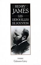 Couverture du livre « Les dépouilles de Poynton » de Henry James aux éditions Calmann-levy