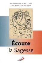 Couverture du livre « Écoute la sagesse ; avec saint Louis-Marie Grignion de Montfort » de Hein Blommestijn aux éditions Mediaspaul