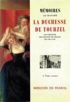 Couverture du livre « Mémoires de madame la duchesse de Tourzel, gouvernante des enfants de France de 1789 à 1795 » de Duchesse De Tourzel aux éditions Mercure De France