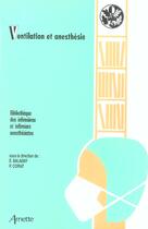 Couverture du livre « Ventilation et anesthesie - jepu 2005 » de Balagny aux éditions Arnette