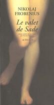 Couverture du livre « Le valet de sade » de Nikolaj Frobenius aux éditions Actes Sud