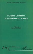 Couverture du livre « L'afrique a l'epeuve du developpement durable » de Chouaibou Mfenjou M. aux éditions L'harmattan