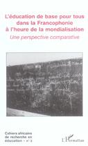 Couverture du livre « L'education de base pour tous dans la francophonie a l'heure de la mondialisation - vol03 - une pers » de  aux éditions L'harmattan