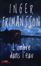 Couverture du livre « L'ombre dans l'eau » de Frimansson Inger aux éditions Les Escales