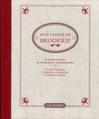 Couverture du livre « Mon cahier de broderie ; à la découverte de la broderie traditionnelle » de Marie Suarez aux éditions De Saxe