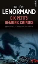 Couverture du livre « Dix petits démons chinois » de Frederic Lenormand aux éditions Points