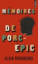 Couverture du livre « Mémoires de porc-épic » de Alain Mabanckou aux éditions Points