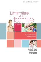 Couverture du livre « L'infirmière et la famille (4e édition) » de Lorraine M. Wright et Maureen Leahey aux éditions Erpi - Renouveau Pedagogique